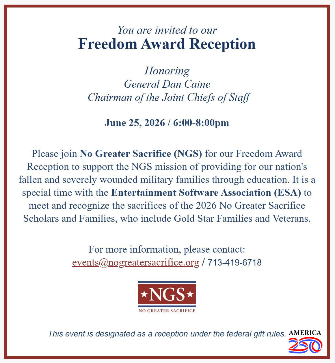 Invitation to the Freedom Award Reception honoring General Dan Caine, Chairman of the Joint Chiefs of Staff, June 25, 2026, 6:00-8:00pm, hosted with the Entertainment Software Association; contact events@nogreatersacrifice.org.